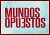 Capítulo 27 de Mundos Opuestos RCN Mundos Opuestos RCN