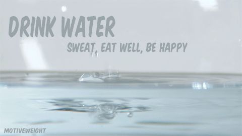  photo Drink-water-sweat-eat-well-be-happy_zpscfff94b4.gif