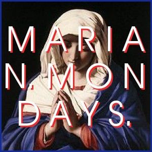 http://jizazito.blogspot.com/p/marian-mondays.html